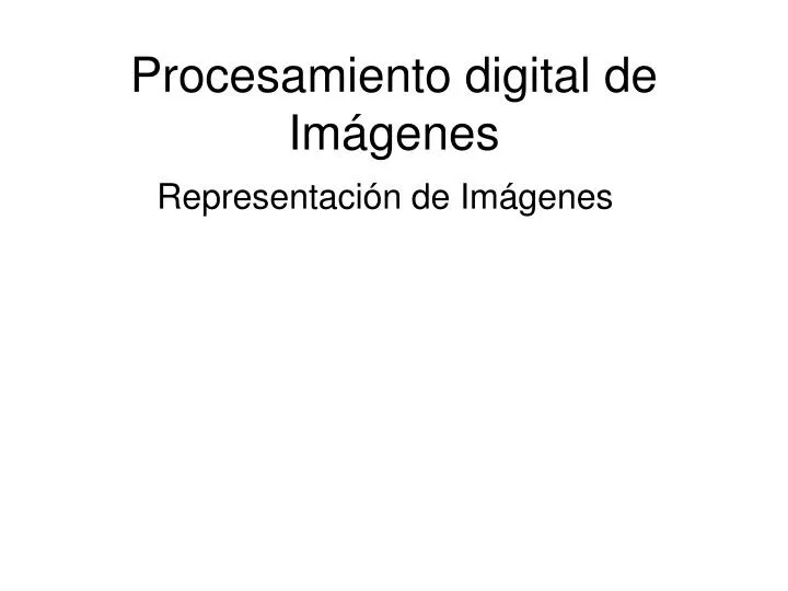 procesamiento digital de im genes