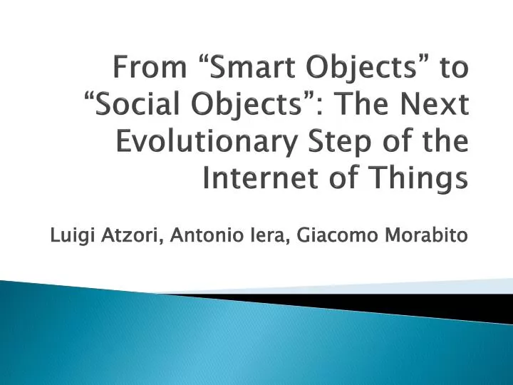 from smart objects to social objects the next evolutionary step of the internet of things