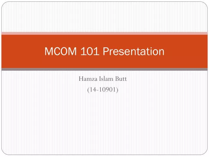 mcom 101 presentation