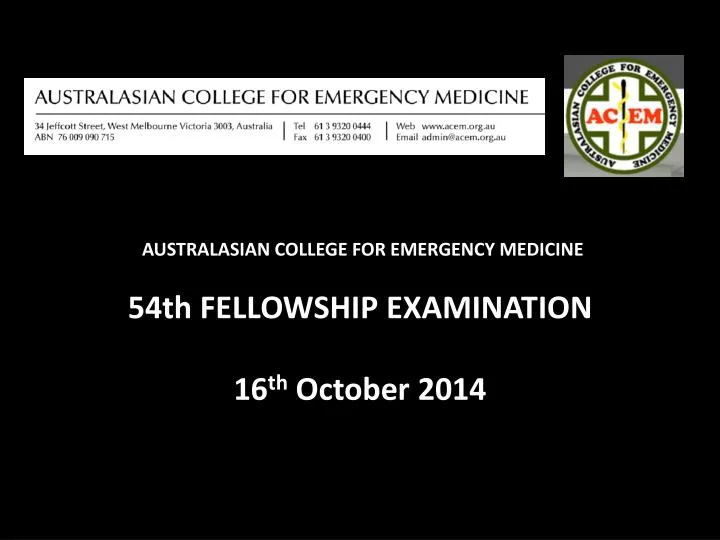 australasian college for emergency medicine 54th fellowship examination 16 th october 2014