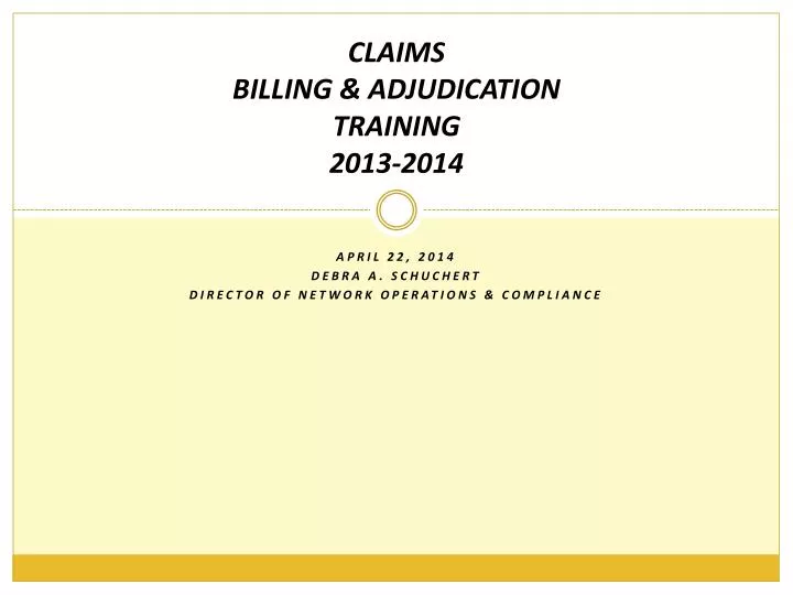 claims billing adjudication training 2013 2014