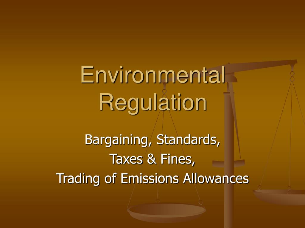 PPT - Environmental Regulation PowerPoint Presentation, free download ...