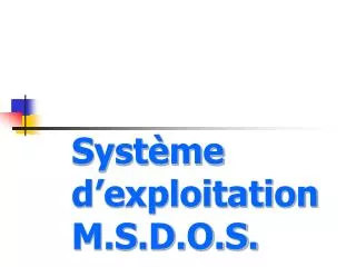 syst me d exploitation m s d o s