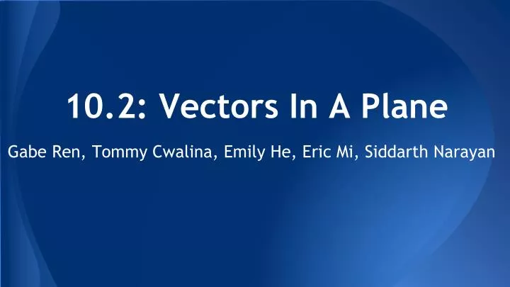10 2 vectors in a plane