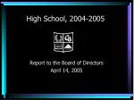 High School, 2004-2005 - slide 1