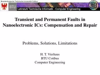 Transient and Permanent Faults in Nanoelectronic ICs: Compensation and Repair