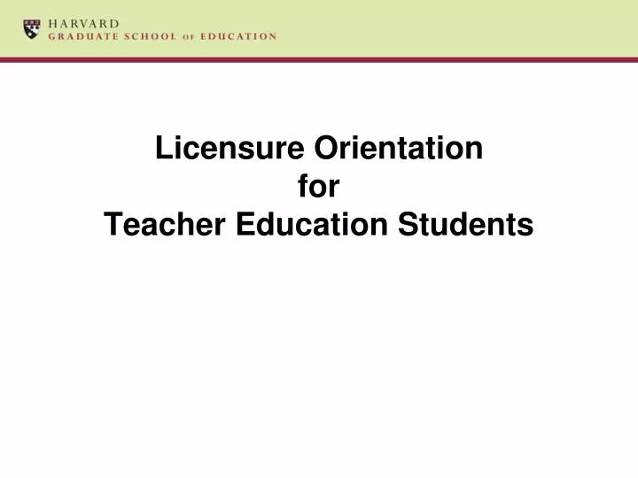 licensure orientation for teacher education students