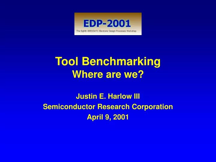 tool benchmarking where are we