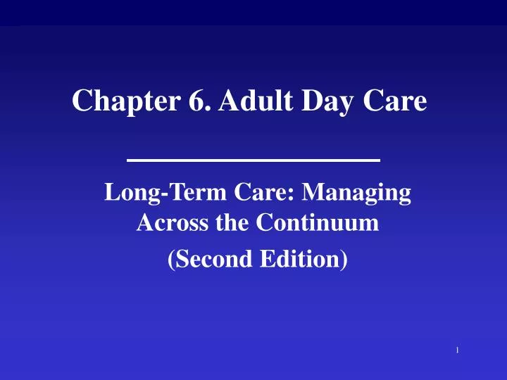 chapter 6 adult day care