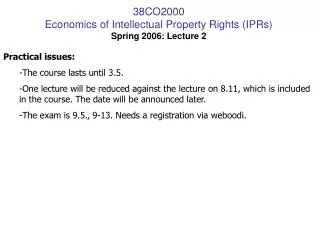 38CO2000 Economics of Intellectual Property Rights (IPRs) Spring 2006: Lecture 2