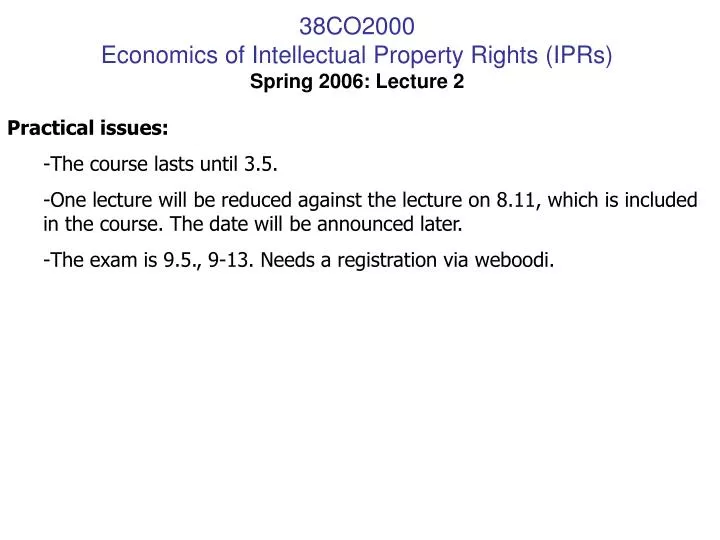 38co2000 economics of intellectual property rights iprs spring 2006 lecture 2