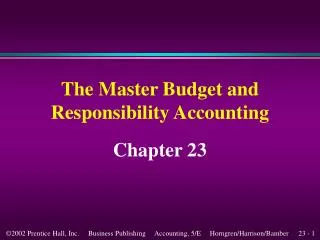 The Master Budget and Responsibility Accounting