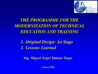 THE PROGRAMME FOR THE MODERNIZATION OF TECHNICAL EDUCATION AND TRAINING