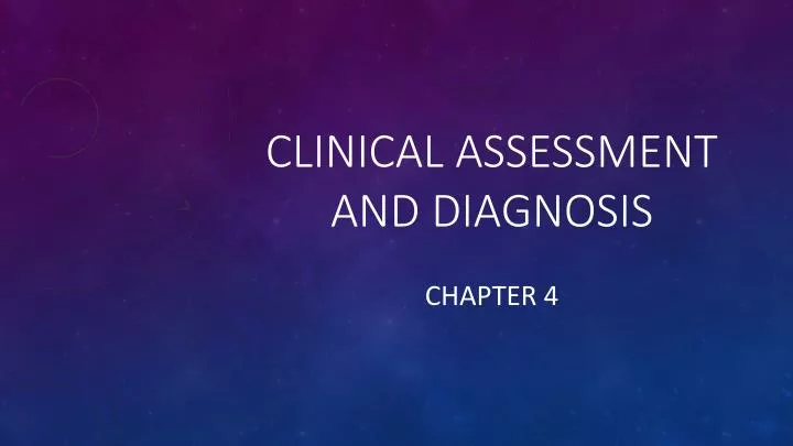 clinical assessment and diagnosis