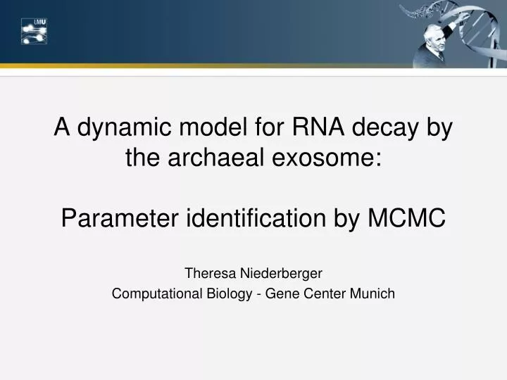 a dynamic model for rna decay by the archaeal exosome parameter identification by mcmc