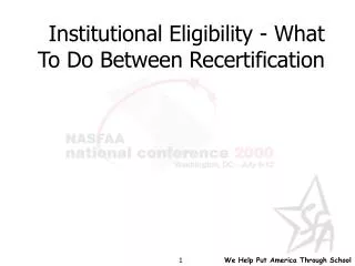 Institutional Eligibility - What To Do Between Recertification