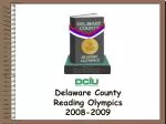Delaware County Reading Olympics 2008-2009