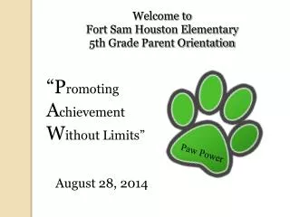 Welcome to Fort Sam Houston Elementary 5th Grade Parent Orientation