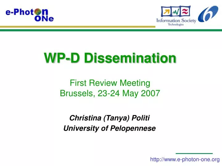 wp d dissemination first review meeting brussels 23 24 may 2007