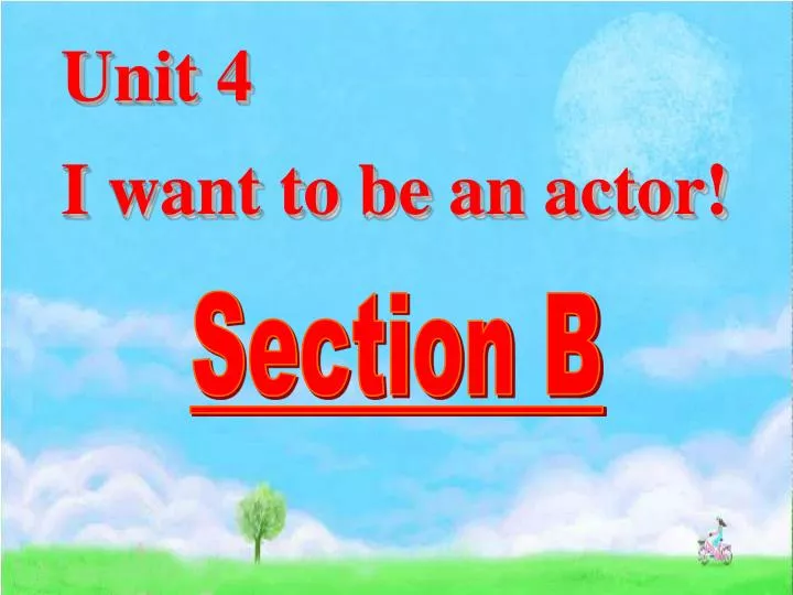 unit 4 i want to be an actor