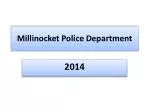 Millinocket Police and Fire Department Overview: Staffing, Training, and Budget Insights - slide 1