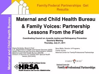 Maternal and Child Health Bureau &amp; Family Voices: Partnership Lessons From the Field