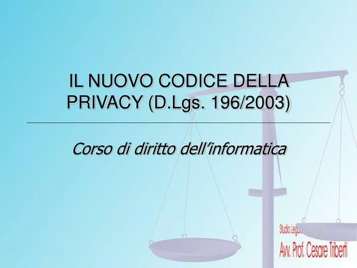 il nuovo codice della privacy d lgs 196 2003