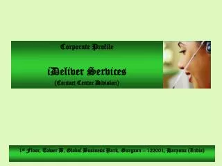 Corporate Profile iDeliver Services (Contact Center Division)