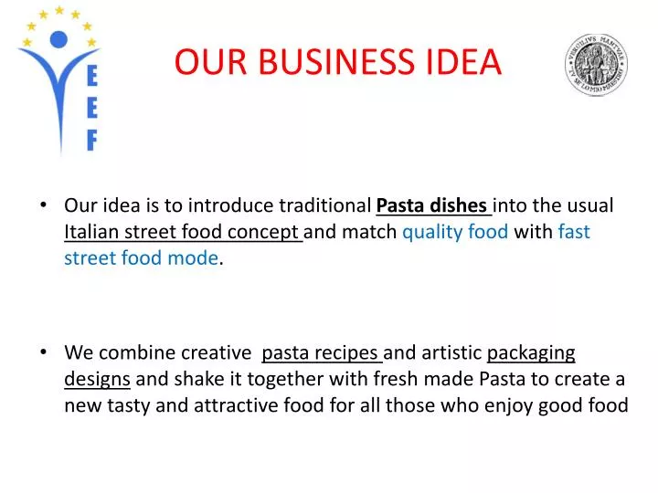 our business idea