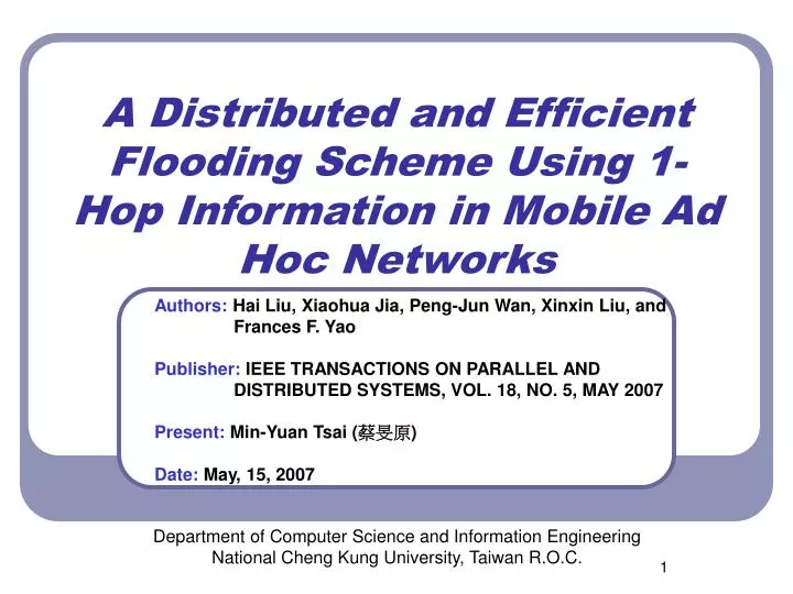 a d istributed and efficient flooding scheme using 1 hop information in mobile ad hoc networks