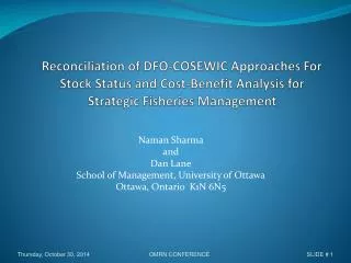 Naman Sharma and Dan Lane School of Management, University of Ottawa Ottawa, Ontario K1N 6N5
