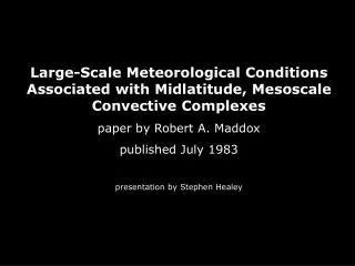 Large-Scale Meteorological Conditions Associated with Midlatitude, Mesoscale Convective Complexes