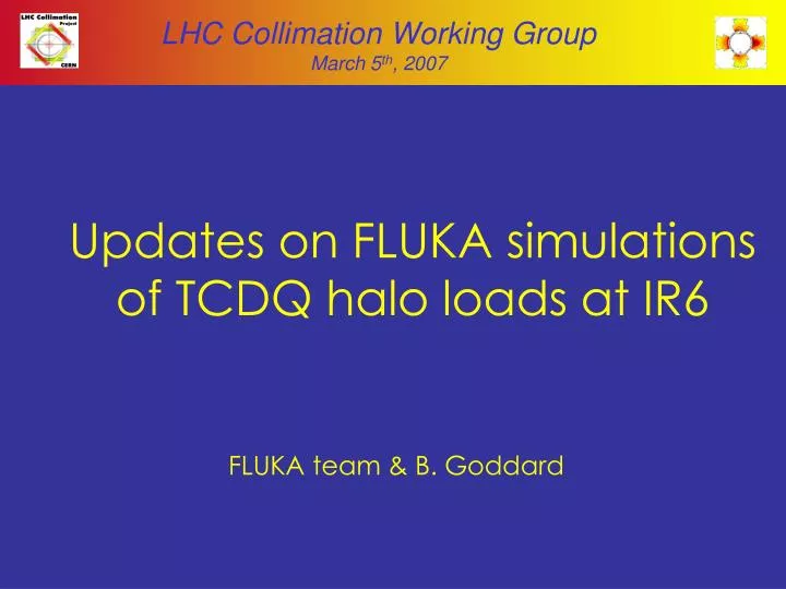 updates on fluka simulations of tcdq halo loads at ir6
