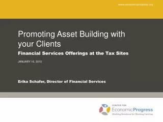 Promoting Asset Building with your Clients Financial Services Offerings at the Tax Sites