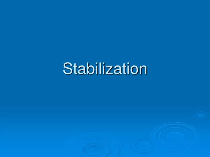 stabilization