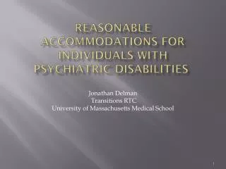 REASONABLE ACCOMMODATIONS FOR INDIVIDUALS WITH PSYCHIATRIC DISABILITIES