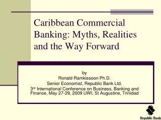Caribbean Commercial Banking: Myths, Realities and the Way Forward