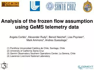 Analysis of the frozen flow assumption using GeMS telemetry data