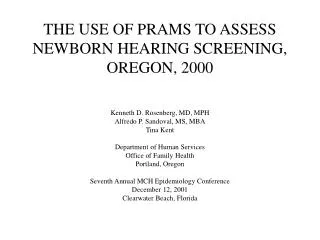 THE USE OF PRAMS TO ASSESS NEWBORN HEARING SCREENING, OREGON, 2000