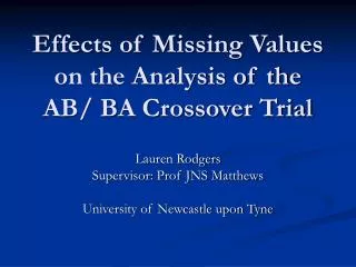 Effects of Missing Values on the Analysis of the AB/ BA Crossover Trial