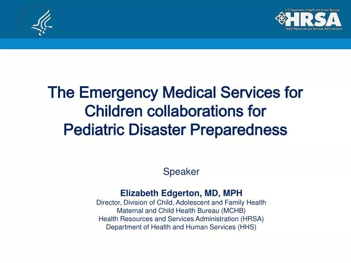 the emergency medical services for children collaborations for pediatric disaster preparedness