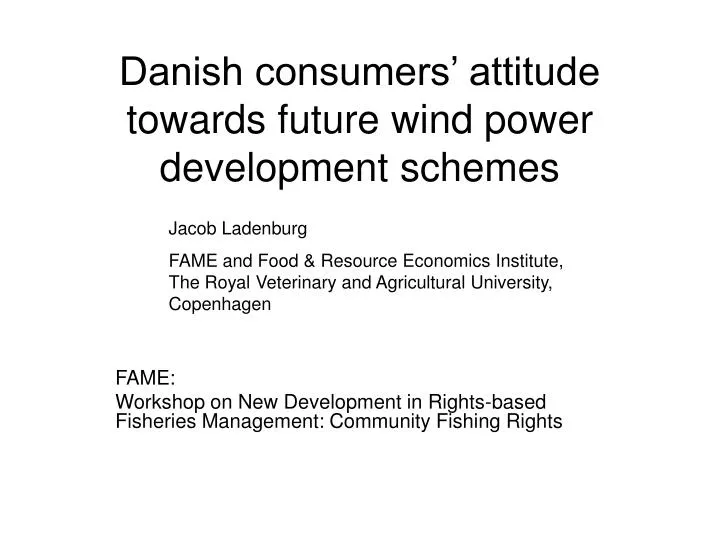 danish consumers attitude towards future wind power development schemes