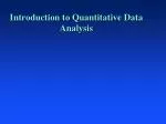 Introduction to Quantitative Data Analysis