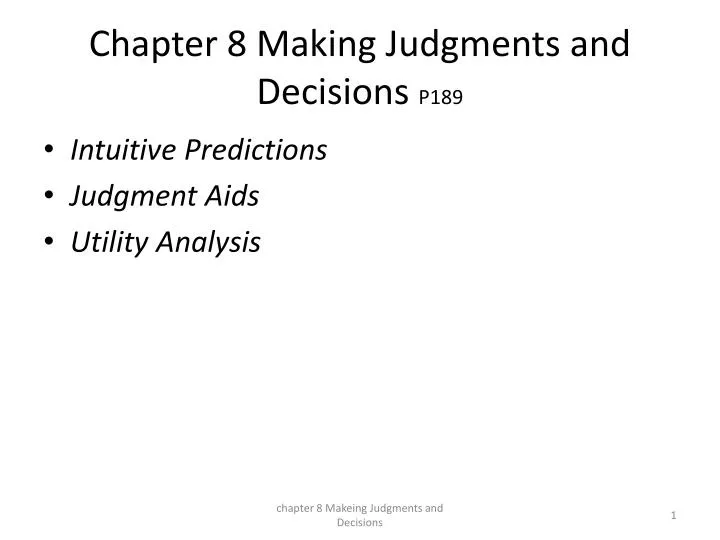 chapter 8 making judgments and decisions p189
