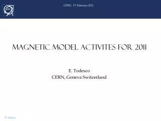 Magnetic model ACTIVITES FOR 2011