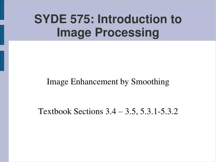 image enhancement by smoothing textbook sections 3 4 3 5 5 3 1 5 3 2