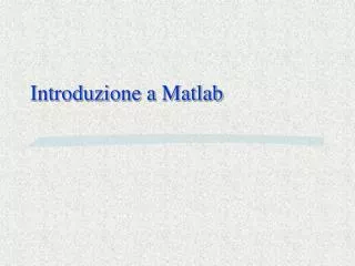 introduzione a matlab