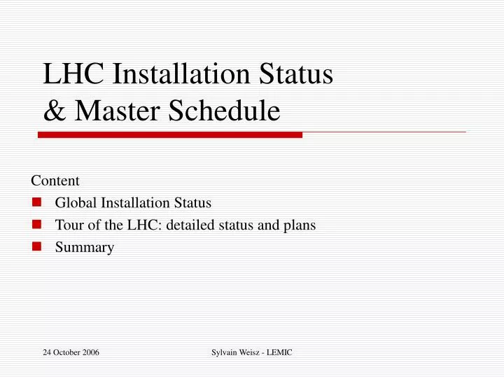 lhc installation status master schedule