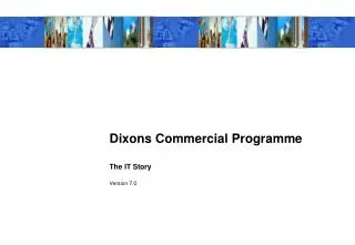 Dixons Commercial Programme