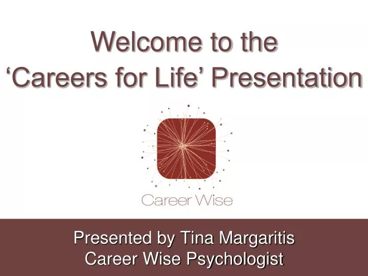 presented by tina margaritis career wise psychologist